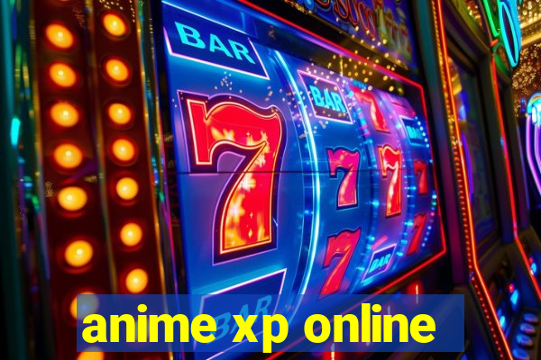 anime xp online